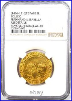 1476 Gold Spain Ferdinand and Isabella Gold 2 Excelentes Coin 2E NGC AU Detail
