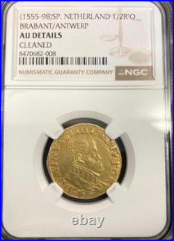 1555-98 Spanish Netherlands Gold 1/2 Real Philip II NGC AU Details? COIN