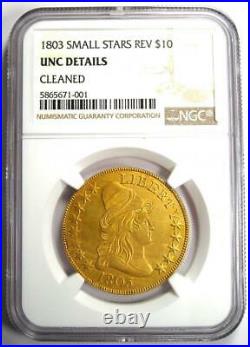 1803 Capped Bust Gold Eagle $10 Coin NGC Uncirculated Details (UNC MS) Rare