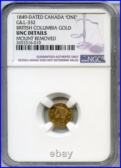 1849 British Columbia / California Fractional Gold $1 / NGC G&L-332 UNC / HR. 6