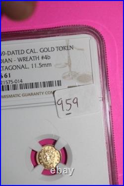 1859 MS 61 Indian Gold Token Label Error Its Round Says Octagonal Rare NGC 959