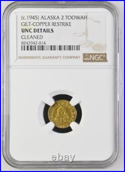 1862/1945 Alaska 2 Toowah / California Gold Type, NGC UNC
