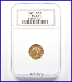 1899 $2.50 Liberty Head Gold Quarter Eagle MS61 NGC 2169 1899 $2.50 Liberty Head Gold Quarter Eagle MS61 NGC 2169