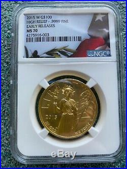 2015 W 1 oz Gold $100 High Relief Early Release NGC MS70 Liberty