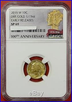 2016 W 1/10 Ounce 24 Kt GOLD MERCURY DIME NGC SP69 EARLY RELEASE