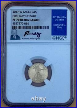 2017-W $5 American Gold Eagle NGC PF 70 FDI SIGNED BY ED MOY