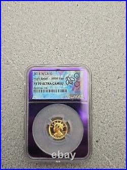 2018 W G$10 High Relief. 9999 Fine PF 70 Ultra Cameo NGC