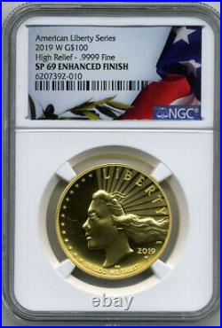 2019-w American Liberty Gold. 9999 $100 High Relief Ngc Sp 69 Enhanced Finish