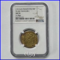 France Ecu d'Or Francois I FR-347 NGC AU55 Gold Coin 1515-1547