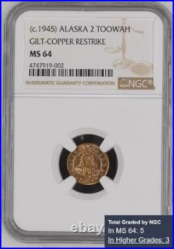 GEM BU 1862(1945) Alaska 2 Toowah / NGC MS64 / Only 3 higher / California Gold