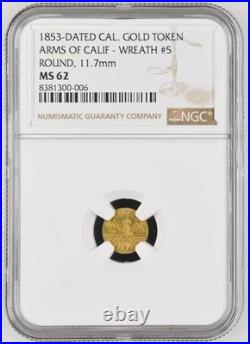 Gold Rush! 1853 California Gold, Arms of Calif Wreath #5 / NGC MS62 POP 11 LR7 Gold Rush! 1853 California Gold, Arms of Calif Wreath #5 / NGC MS62 POP 11 LR7