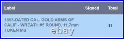 Gold Rush! 1853 California Gold, Arms of Calif Wreath #5 / NGC MS62 POP 11 LR7 Gold Rush! 1853 California Gold, Arms of Calif Wreath #5 / NGC MS62 POP 11 LR7