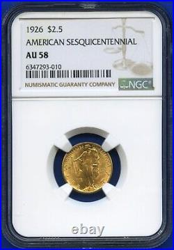 Sesqui Sesquicentennial 1926 $2.50 AU 58 NGC Certified Gold Commemorative Coin